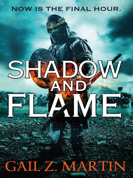 Title details for Shadow and Flame by Gail Z. Martin - Available